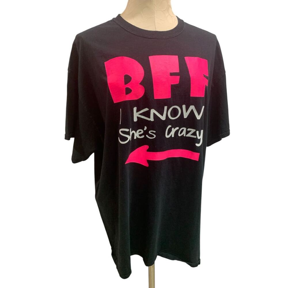 Size XL "BFF I Know She's Crazy" Womens Black Tshirt Short Sleeve Gildan
